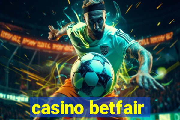 casino betfair