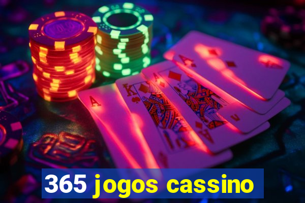 365 jogos cassino