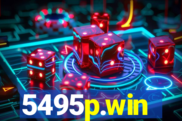 5495p.win