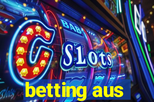 betting aus