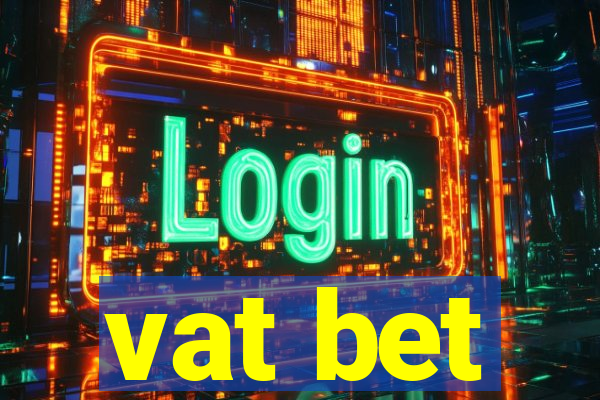 vat bet