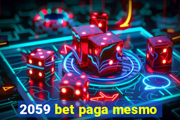 2059 bet paga mesmo