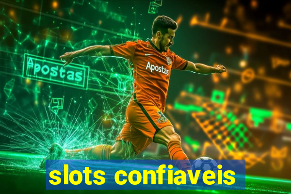 slots confiaveis