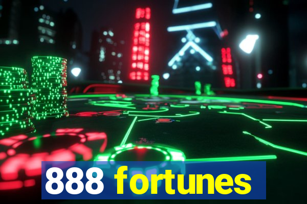 888 fortunes