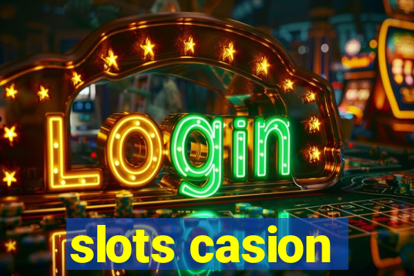 slots casion