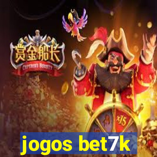 jogos bet7k