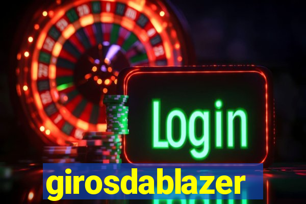 girosdablazer