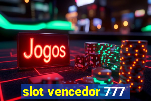 slot vencedor 777