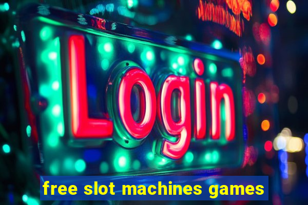 free slot machines games