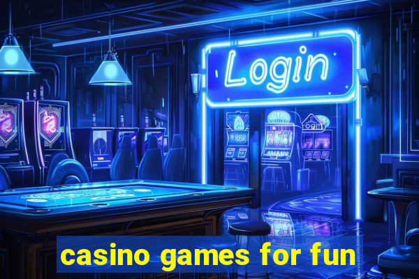 casino games for fun