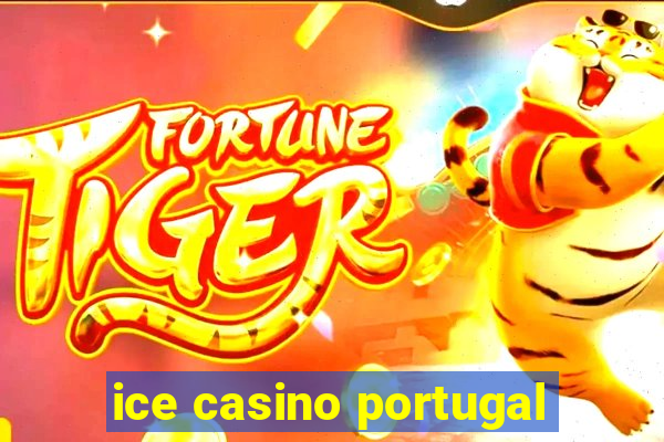 ice casino portugal