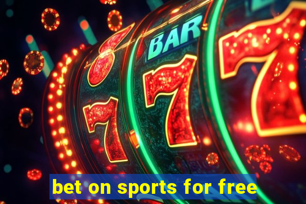 bet on sports for free