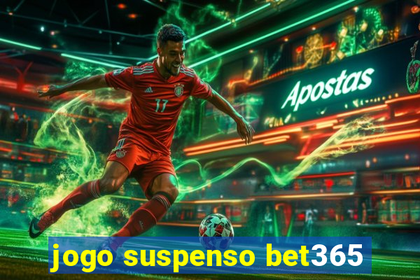 jogo suspenso bet365