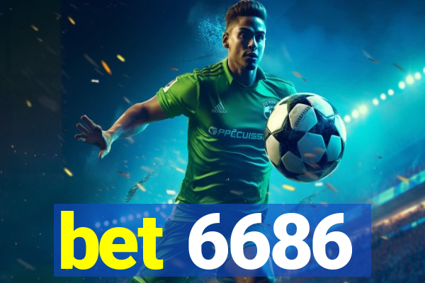 bet 6686