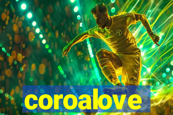 coroalove