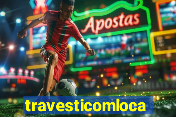 travesticomlocal