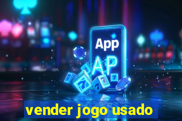 vender jogo usado