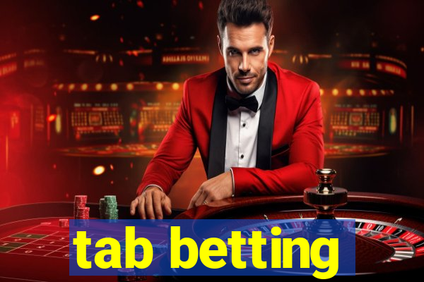 tab betting