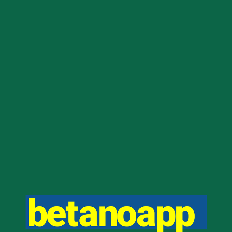 betanoapp