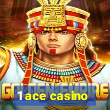 1 ace casino