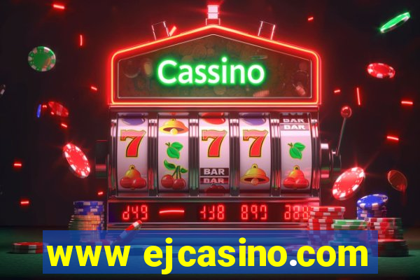 www ejcasino.com