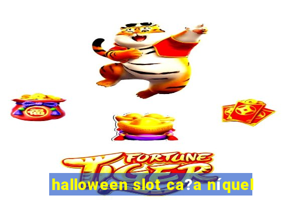 halloween slot ca?a níquel