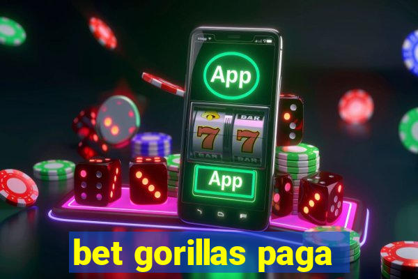 bet gorillas paga