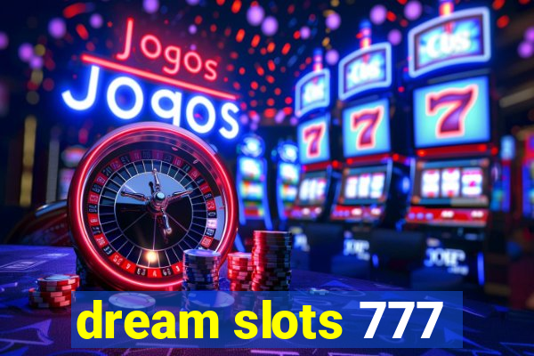 dream slots 777