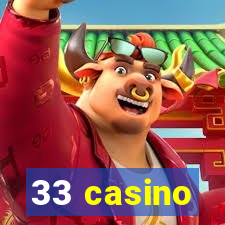 33 casino