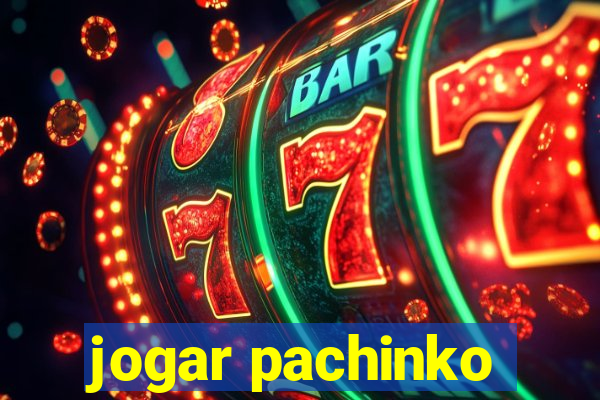 jogar pachinko