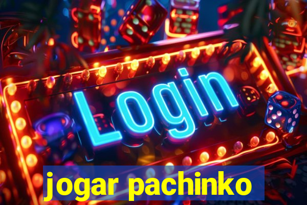 jogar pachinko