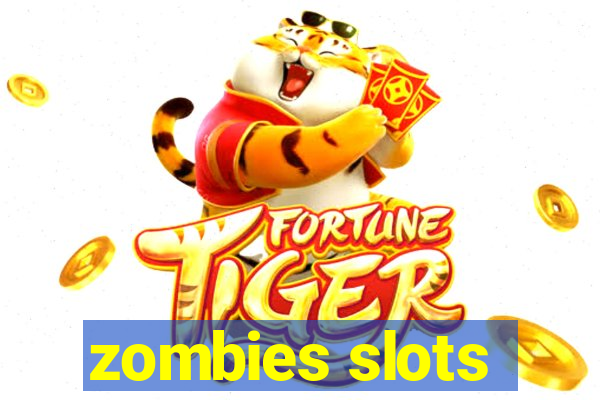 zombies slots