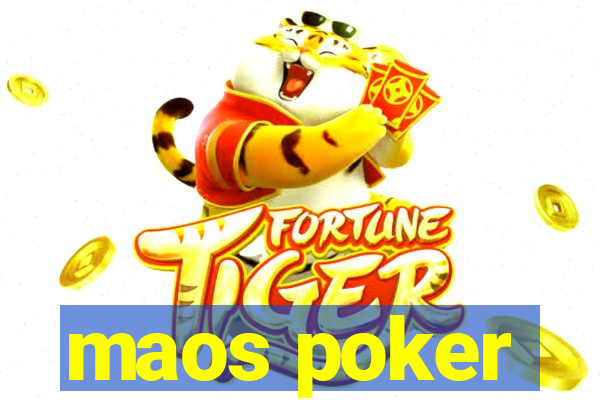 maos poker