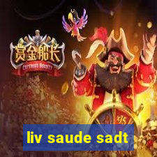 liv saude sadt