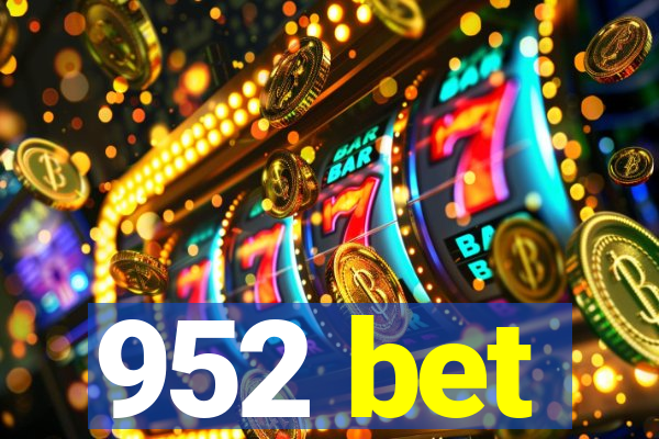 952 bet