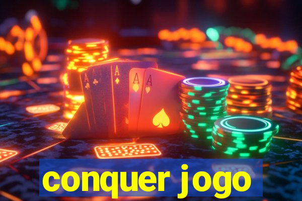 conquer jogo