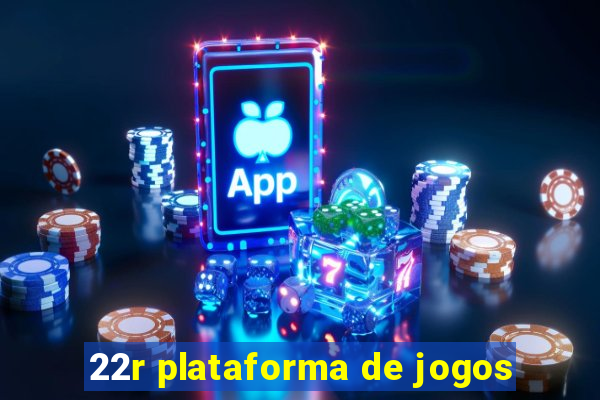 22r plataforma de jogos