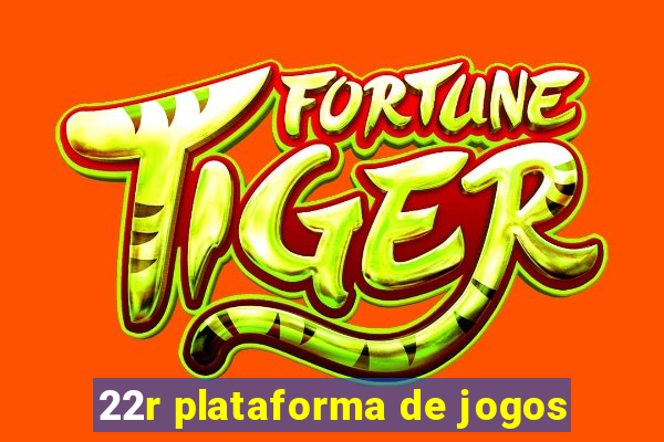 22r plataforma de jogos