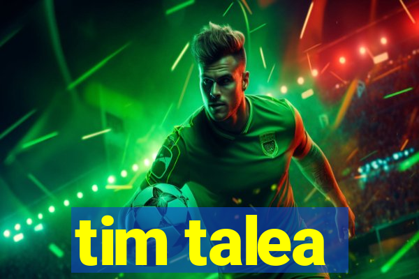 tim talea