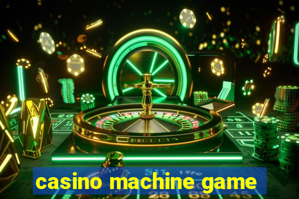 casino machine game