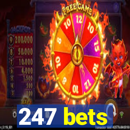 247 bets