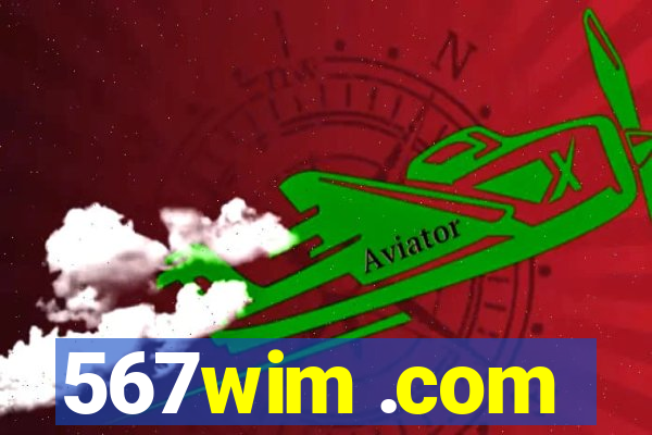 567wim .com