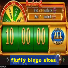 fluffy bingo sites