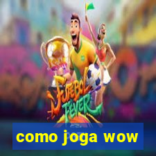 como joga wow