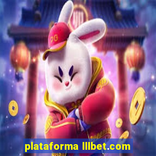 plataforma lllbet.com