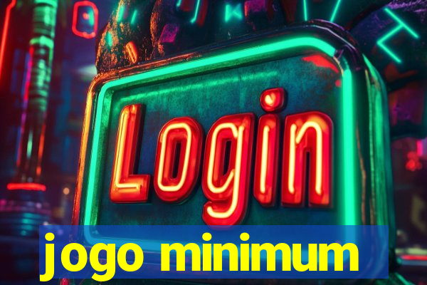 jogo minimum