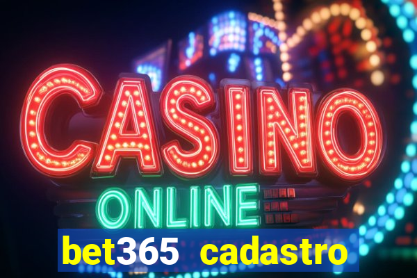 bet365 cadastro login entrar