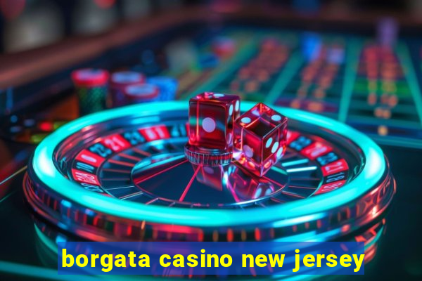 borgata casino new jersey