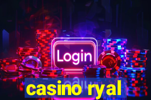 casino ryal