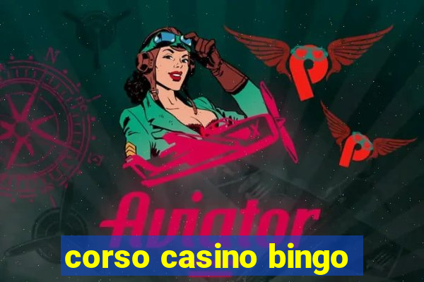 corso casino bingo